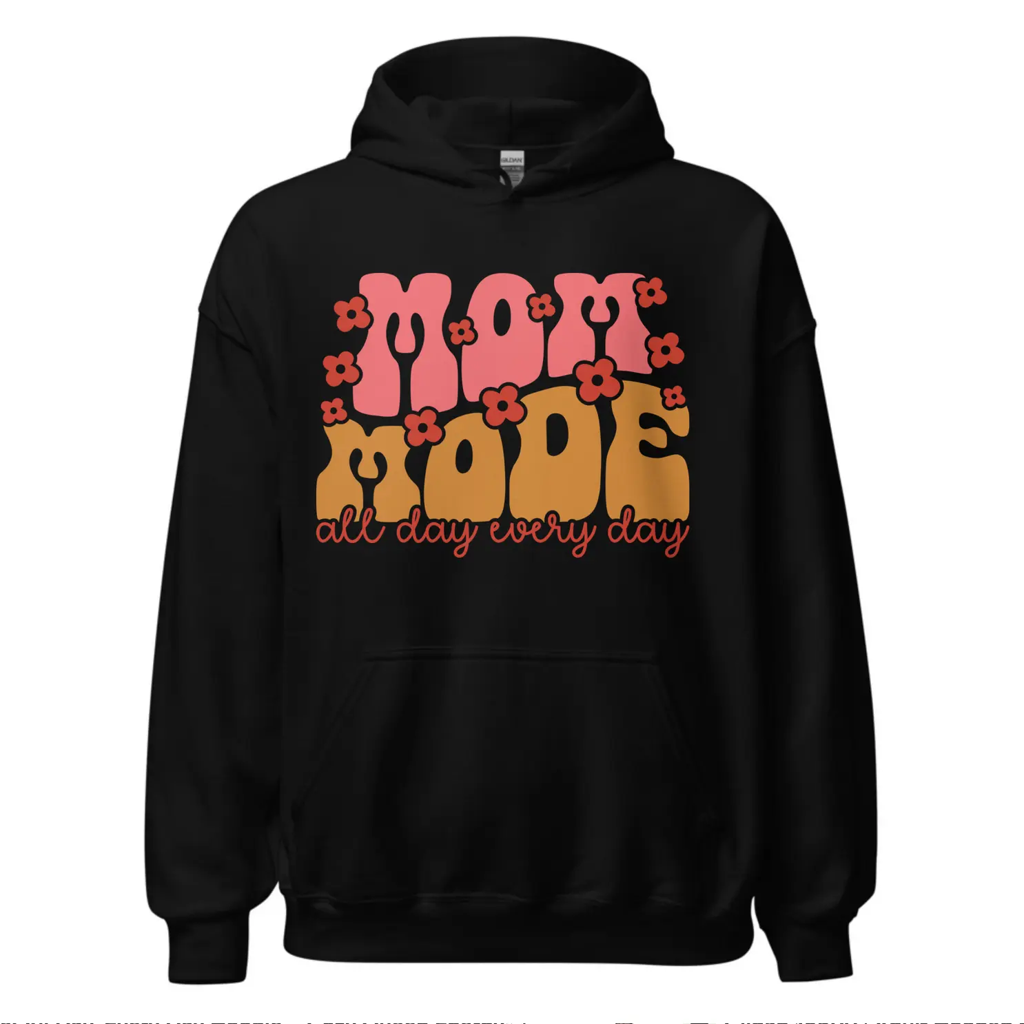 Women's "Mom Mode: All Day, Every Day" Hoodie - Comfy, Bold Colorful Text, Cozy Queen Energy Hoodie
