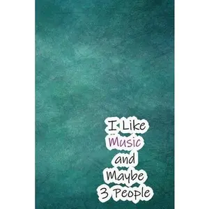 USED-I Like Music and Maybe 3 People: Lined Notebook / Journal Gift, 200 Pages, 6x9, Cover, Matte Finish Inspirational Quotes Journal, Notebook, Diary, Com by Inspiration, Quotes Music