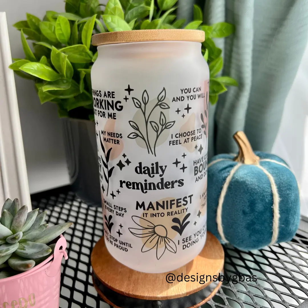 Daily Reminders Glass Tumbler 18oz Glass Can, Mental Health Awareness, Daily Affirmations Tumbler, Daily Manifestations, Mental Health Cup Bamboo Bottle Reusable