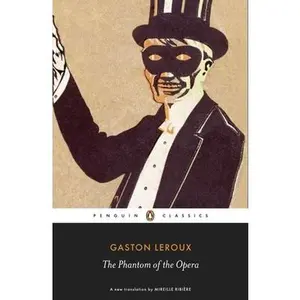 The Phantom of the Opera -- Gaston LeRoux - Paperback