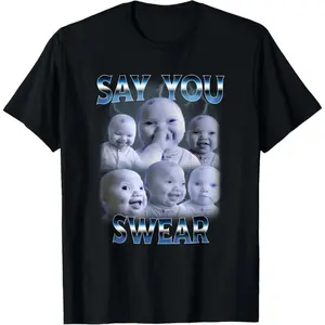 🌐✨[100% Cotton][Graphic Tee] 100% Cotton "Say You Swear" AI Meme T-Shirt – Funny Graphic Tee for Men, Women & Teens, Gen Z Viral Internet Humor Shirt, Trendy Casual Top, Baby Holding Back Laugh, Comfortable Lightweight Tee, Perfect Meme Gift