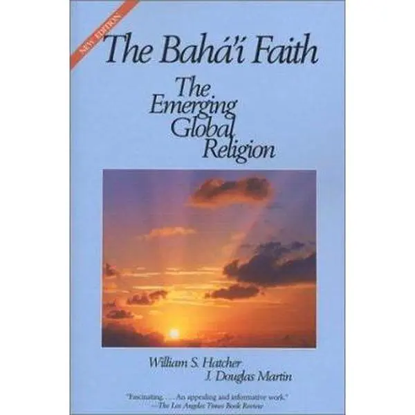 USED Book - The Baha'i Faith: The Emerging Global Religion by Hatcher, William (Paperback) - english