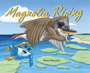 USED-Magnolia Rising by Moriarty, Brian (Hardcover)