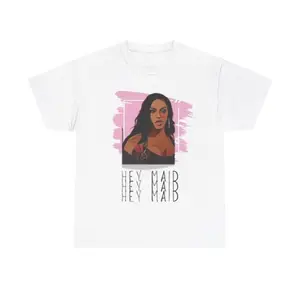 Joseline Hernandez Hey Maid Tee - Lhh Reality Tv Inspired Fashion Shirt