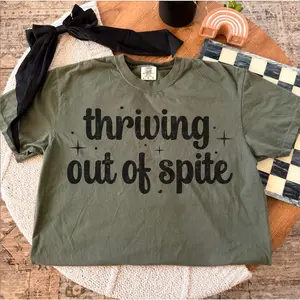 Thriving Out of Spite Graphic Tee – Pepper Comfort Colors Shirt