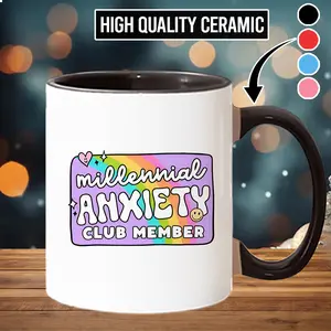 Printed Modern Millennial Anxiety Club Member Ceramic Beverage Cup - Washable Customised Kitchenware Drink Mug for Daily Routine, Model scs10606