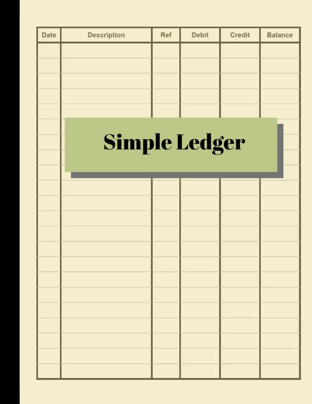 Simple Ledger: Cash Book Accounts Bookkeeping Journal for Small Business | 120pages, 8.5 x 11 | Log & Track & Record Debits & Credits