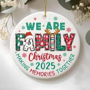 We Are Family Chirstmas 2025 Ornament, Christmas Tree Ornament, Family Christmas Ornament