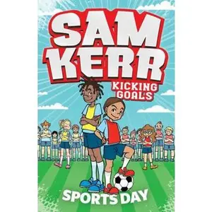 USED-Sports Day: Sam Kerr: Kicking Goals #3 by Sam Kerr (Paperback)