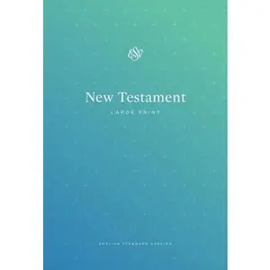 USED-ESV Outreach New Testament, Large Print by ESV Bibles (Paperback)