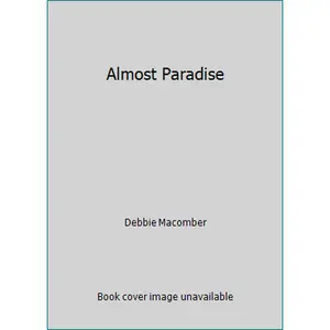 USED-Almost Paradise by Debbie Macomber (Unknown)