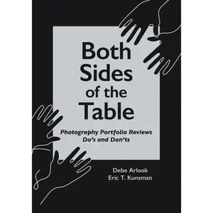 USED-Both Sides of the Table: Photography Portfolio Reviews Do's & Don'ts by Arlook, Debe (Paperback)