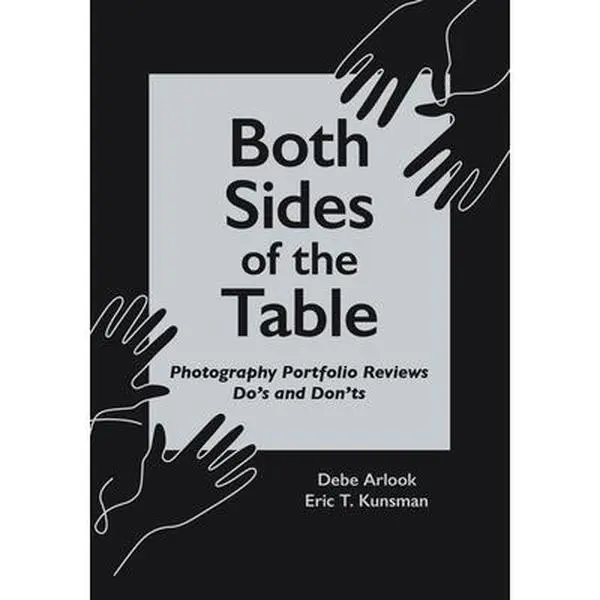 USED-Both Sides of the Table: Photography Portfolio Reviews Do's & Don'ts by Arlook, Debe (Paperback)