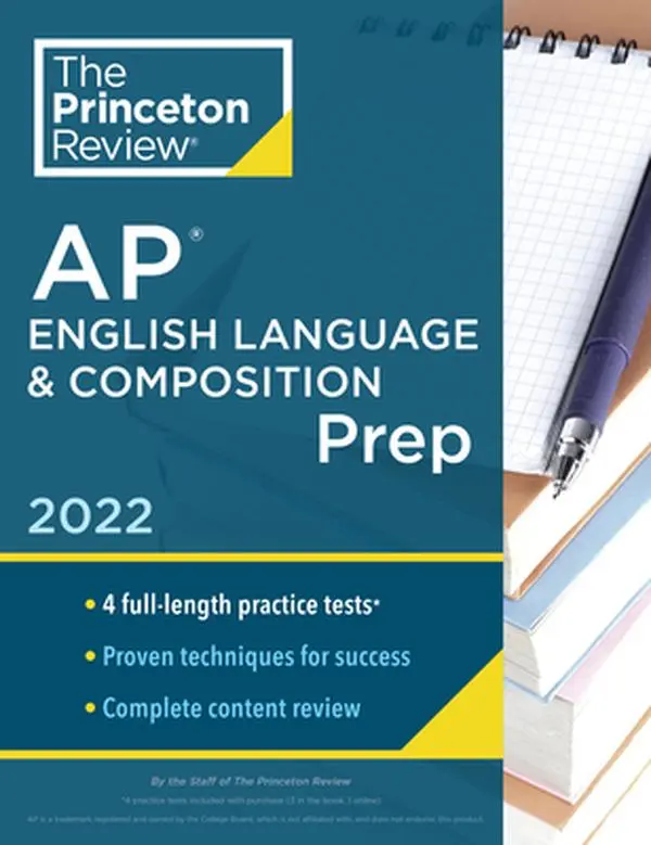 USED-Princeton Review AP English Language & Composition Prep, 2022: 4 Practice Tests + Complete Content Review + Strategies & Techniques by The Princeton Review (Paperback)