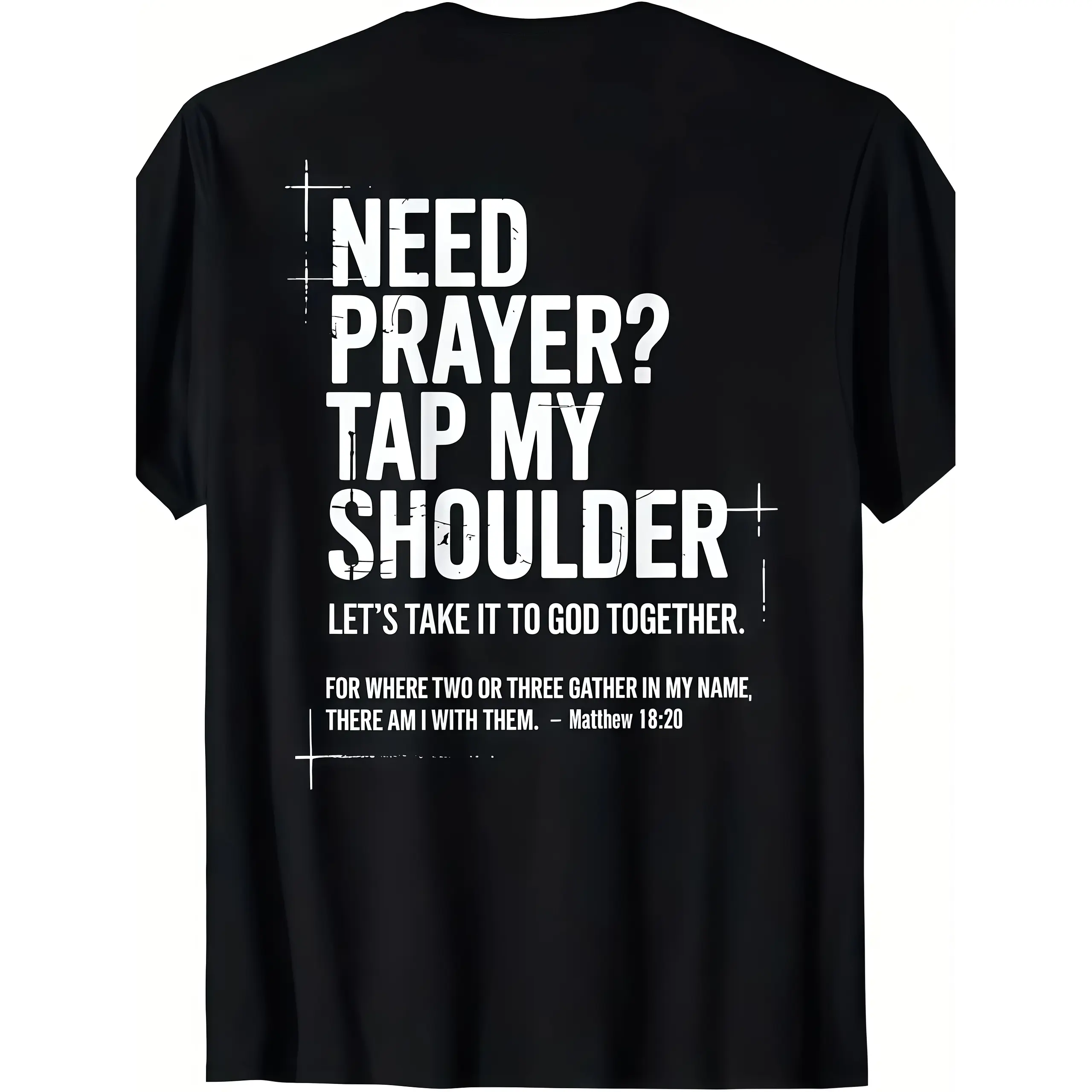 Need Prayer Tap My Shoulder Bible Verse Christian T-Shirt Graphic Tees Streetwear