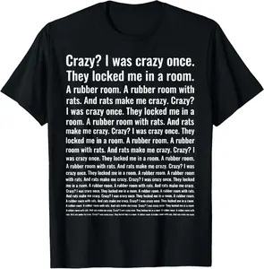 100% Cotton Crazy? I Was Crazy Once. Funny Trending Meme T-Shirt