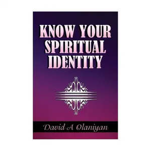 Know Your Spiritual Identity: Salvation