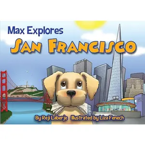Max Explores San Francisco