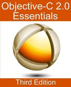 USED-Objective-C 2.0 Essentials - Third Edition: A Guide to Modern Objective-C Development by Smyth, Neil (Paperback)