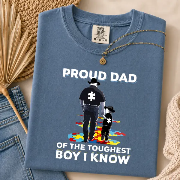 Proud Dad of the Toughest Boy I Know Autism Awareness Comfort Colors Shirt, Puzzle Piece Dad Graphic Tee, Autism Dad Support T-Shirt, Father's Day Gift