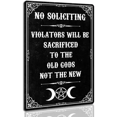 Funny Black Gothic No Soliciting Metal Sign - Violators Sacrificed To The Old Gods Not The New, 8x12 in Rectangle Plaque Signage, Home Decor Products, Yard Sign, Rain-Sun Resistant, Bright-Lasting, Stylish Deterrent, Plaque Gift