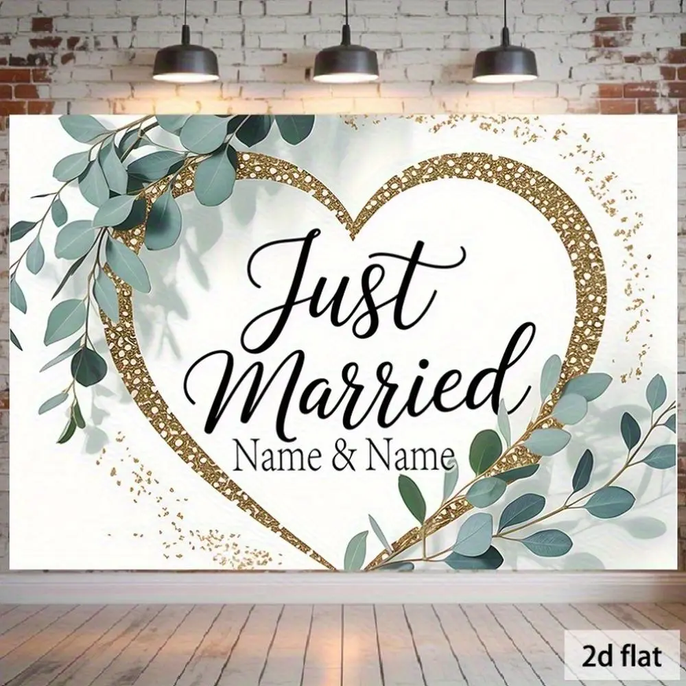 1PC Customizable 2D Flat Polyester Just Married Wedding Backdrop - Personalized Name, Gold Heart, Eucalyptus Leaves Design, Banner for Wedding, Birthday Decor, Photo Booth Background,summerwins