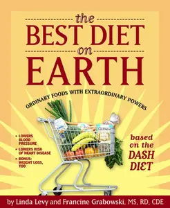 USED-The Best Diet on Earth: Ordinary Foods with Extraordinary Powers Based on the Dash Diet by Levy, Linda (Paperback)