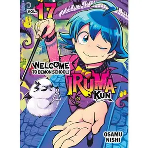 Welcome to Demon School! Iruma-Kun 17 -- Osamu Nishi, Paperback