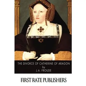 The Divorce of Catherine of Aragon - Paperback