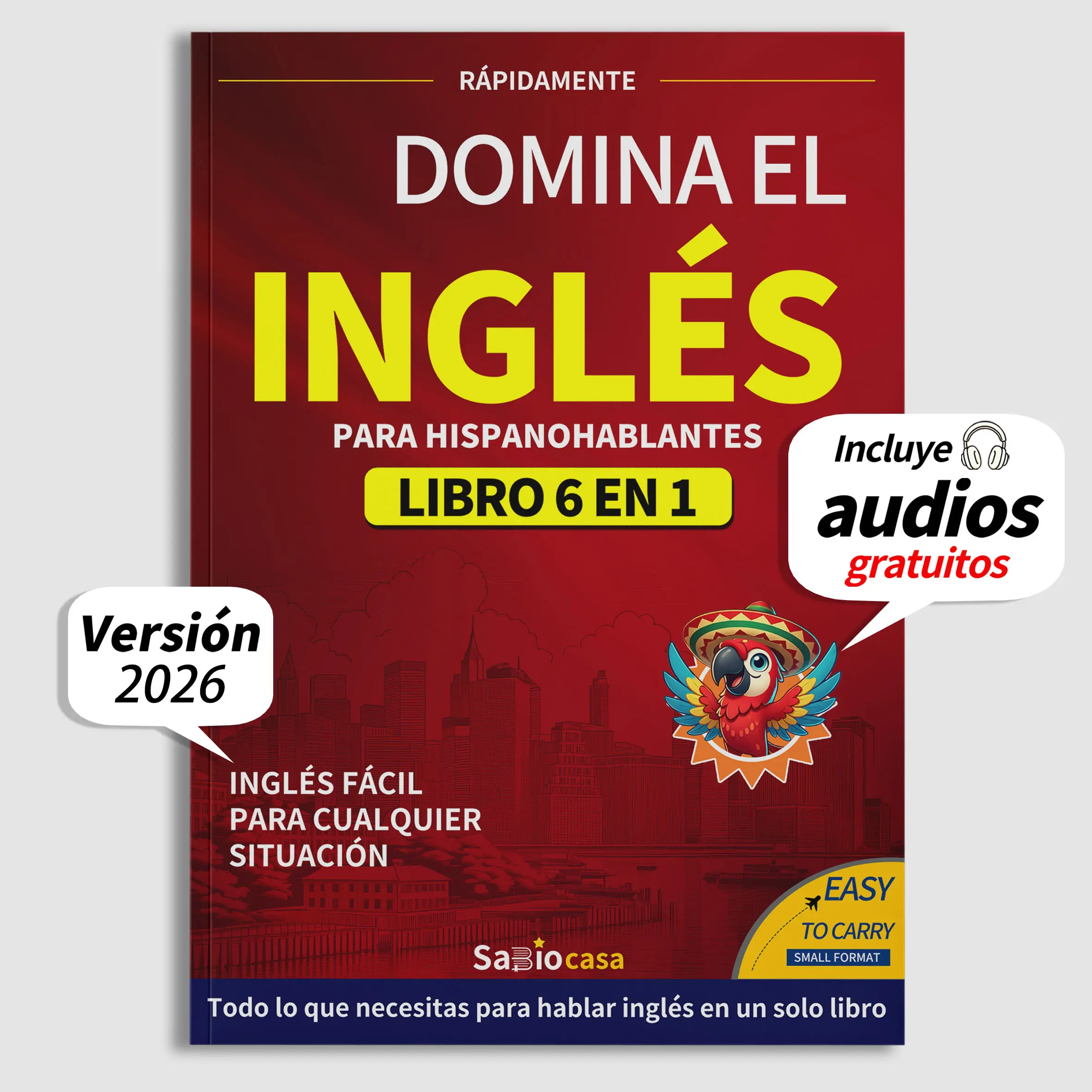 Dominate English 6 Books in 1 with Audio for Spanish Speakers A Powerful Learning System for Beginners and Real Life Communication (Spanish Edition),Learn Anytime Anywhere,Spanish Speaker,Listening Practice