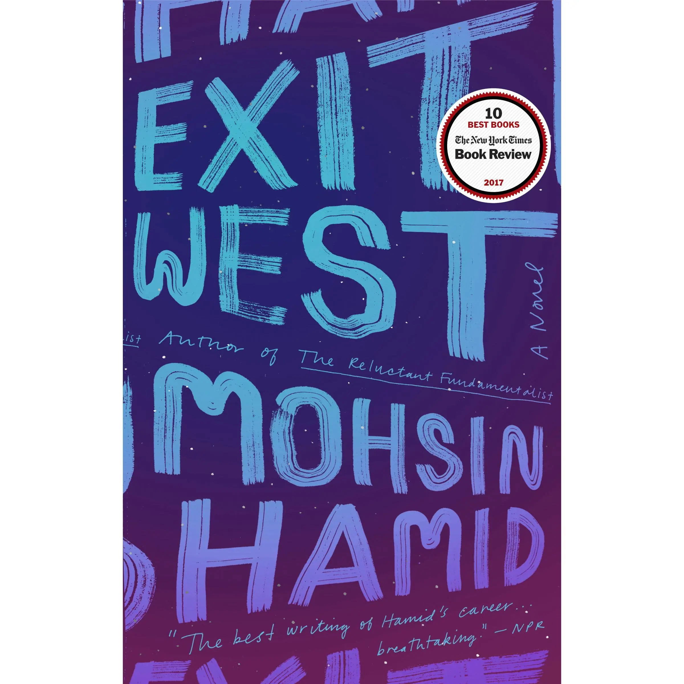 Exit West -- Mohsin Hamid - Paperback