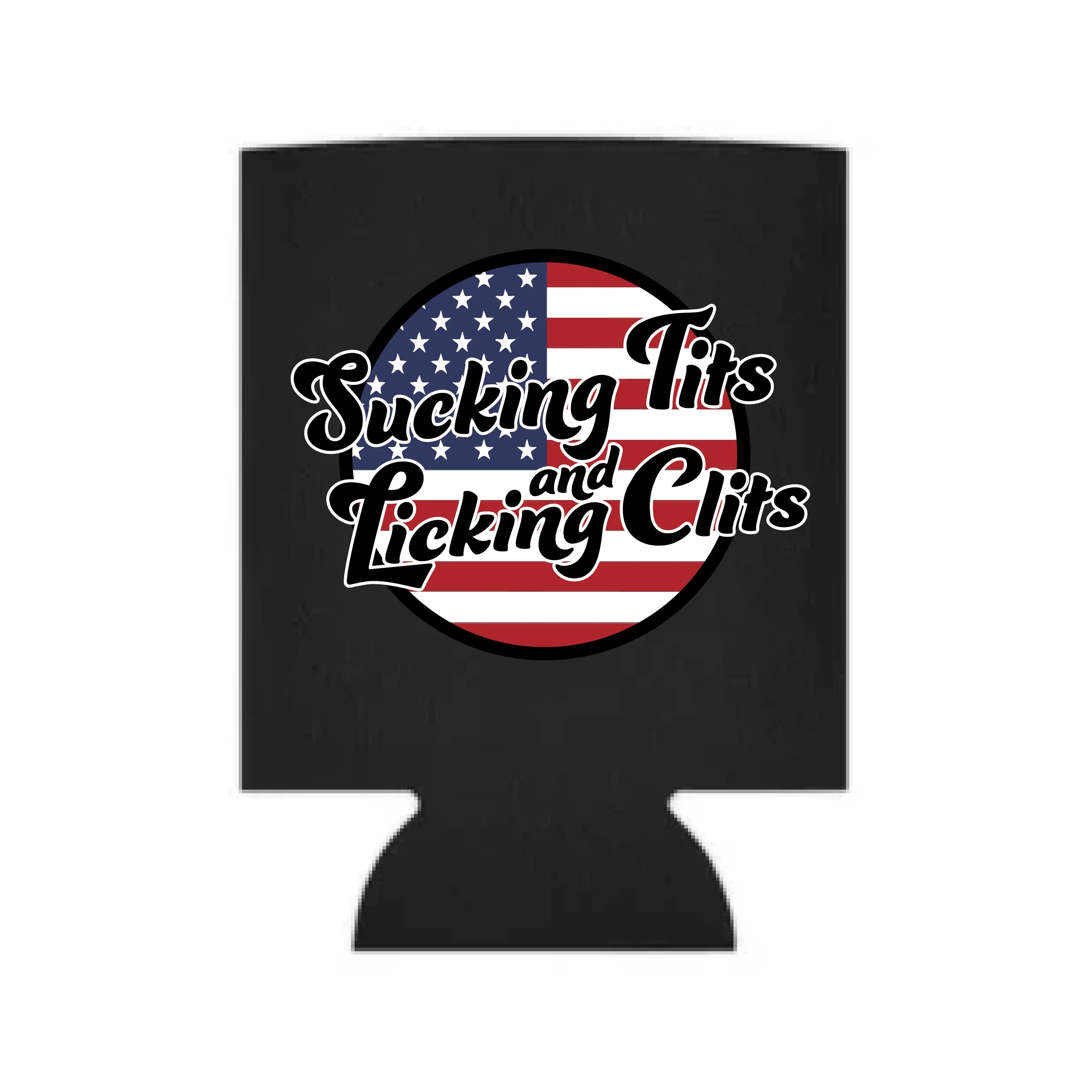 Sucking Ts and Licking Cs Can Insulator- Keep Your Drinks Cold and Hot!