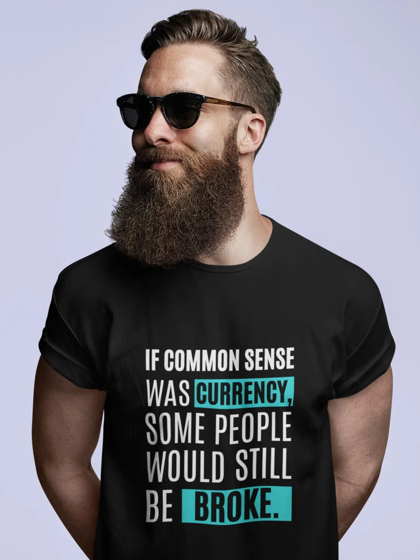 Common Sense Currency Tee – Funny Unisex Graphic Shirt