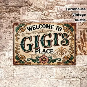 2D Flat, 1pc Vintage Welcome to Gigi's Place Sign - Metal Wall Plaque with Elegant Cursive Lettering, 8x12 Inch Rustic Farmhouse Wall Art Suitable for Room, Kitchen, Garden, Party & Holiday Gift Decoration