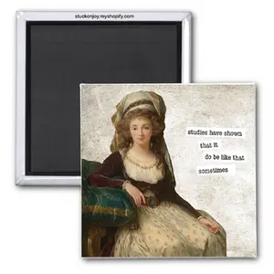 STUDIES HAVE SHOWN THAT IT DO BE LIKE THAT SOMETIMES, 2x2 SQUARE MAGNET