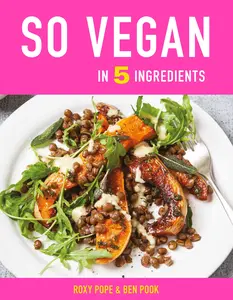 So Vegan in 5 Ingredients