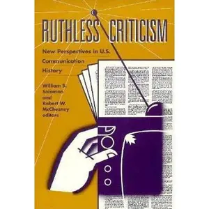 USED-Ruthless Criticism: New Perspectives in U.S. Communication History by WJohn C. Nerone (Paperback)