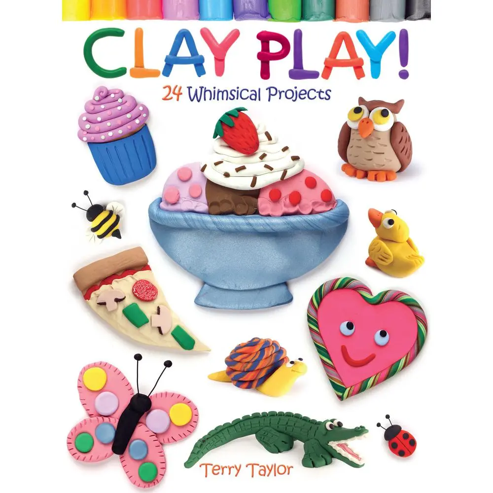 Used Colored Modeling Clay Crafting Book - Clay Play! 24 Projects by Terry Taylor (Paperback, English, 0.77 lbs) - Unique Gifts for Sculptures & Ornaments with Full-Color Illustrations, 0.77 Pounds