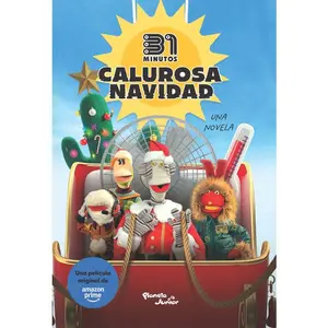 31 Minutos. Calurosa Navidad: Una Novela (Edición de la Película) / 31 Minutos. Warm Christmas: A Novel (Movie Tie-In) -- 31 Minutos - Paperback