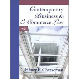 USED-Contemporary Business and E-Commerce Law: The Legal, Global, Digital and Ethical Environment (4th Edition) by Henry R. Cheeseman (Hardcover)