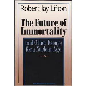 USED-Future Of Immortalty by Robert J. Lifton (Paperback)