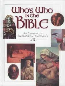 USED-Who's who in the Bible by Dietrich - Contributing Editor (Hardcover)
