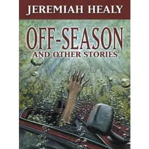 USED-Five Star First Edition Mystery - Off-Season and Other Stories by Jeremiah Healy (Hardcover)