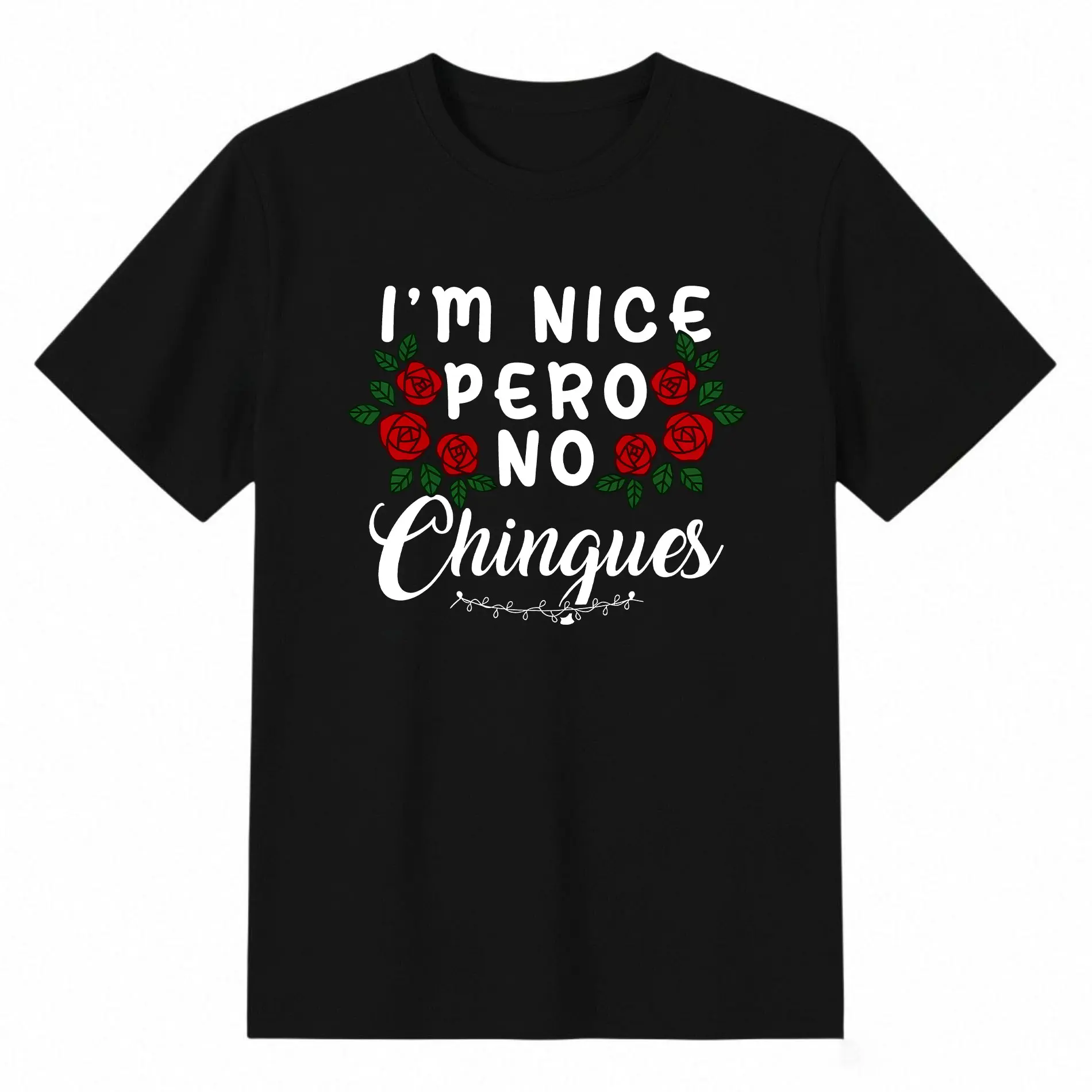 I'm Nice Pero No Chingues Funny Latina Hispanic Mom Spanish T-Shirt women's summer graphic tees good graphic tees
