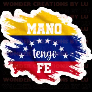 Mano tengo fe water bottle sticker/mano tengo fe glossy vinyl sticker/waterproof sticker/laptop sticker/venezuela sticker/venezuela flag