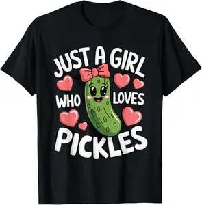 100% Cotton Just A Girl Who Loves Pickles T-Shirt