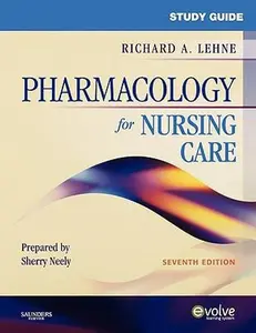 USED-Study Guide for Pharmacology for Nursing Care by Richard A. Lehne PhD (Paperback)