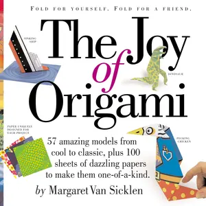 The Joy of Origami The Joy of Origami