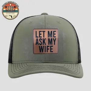 Let Me Ask My Wife Leather Patch Hat