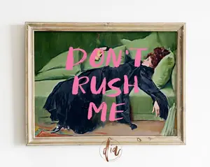 Don't Rush Me Altered Art Portrait, Girly Wall Art, Trendy Gallery Wall Print, Pink Graffiti Poster, Vintage Painting, Maximalist Decor | Framless Poster